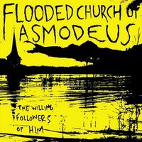 Flooded Church Of Asmodeus - The Willing Followers of Him