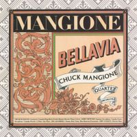 Chuck Mangione - Bellavia