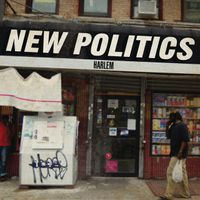 New Politics - Harlem