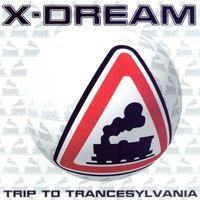 X-Dream - Trip to Trancesylvania