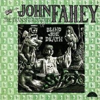John Fahey - Volume 5: The Transfiguration of Blind Joe Death