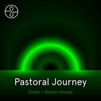 Endel & Green-House - Pastoral Journey
