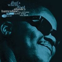 Stanley Turrentine - That's Where It's At