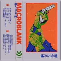 Macroblank - 痛みの永遠