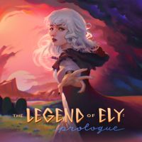 Ely Eira - The Legend of Ely: Prologue