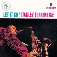 Stanley Turrentine - Let It Go