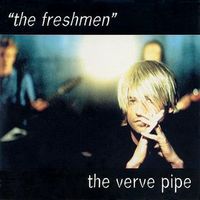 The Verve Pipe - The Freshmen