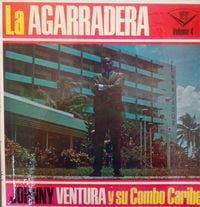 Johnny Ventura - La agarradera: Vol. 4