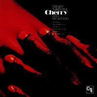 Stanley Turrentine with Milt Jackson - Cherry