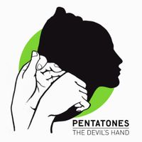 Pentatones - The Devil's Hand