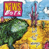 Newsboys - Hell Is for Wimps