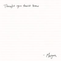 Morgan Wallen - Thought You Should Know