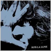 Suis La Lune - Suis La Lune