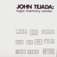 John Tejada - Logic Memory Center