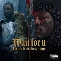 Future - WAIT FOR U