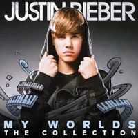 Justin Bieber - My Worlds: The Collection