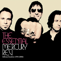 Mercury Rev - The Essential Mercury Rev: Stillness Breathes 1991&ndash;2006
