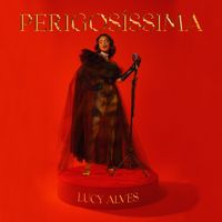 Lucy Alves - Perigos&iacute;ssima