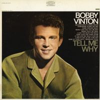 Bobby Vinton - Tell Me Why