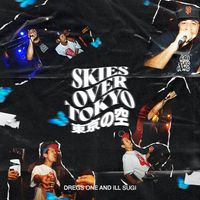 Dregs One And Illsugi - Skies Over Tokyo