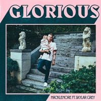Macklemore - Glorious