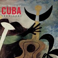 Various Artists - The Music of Cuba 1909-1951