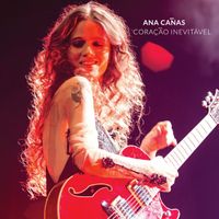 Ana Cañas - Cora&ccedil;&atilde;o Inevit&aacute;vel
