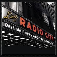 Dave Matthews & Tim Reynolds - Live at Radio City