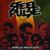 Steel Pulse - African Holocaust