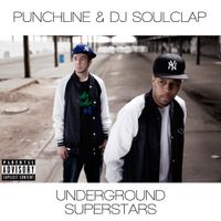 Punchline & DJ SoulClap - Underground Superstar