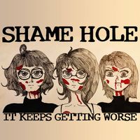 SHAME HOLE - IT KEEPS GETTING WORSE