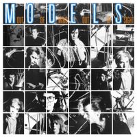Models - Out of Mind, Out of Sight