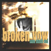 Broken Vow - Sane Minds End