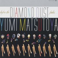 松任谷由実 [Yumi Matsutoya] - ダイアモンドダストが消えぬまに