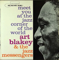 Art Blakey & The Jazz Messengers - Meet You at the Jazz Corner of the World, Volume 1