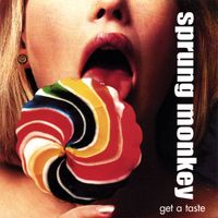 Sprung Monkey - Get A Taste