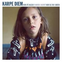 Karpe - Kors P&aring; Halsen, Ti Kniver i Hjertet, Mor og Far i D&oslash;den