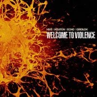 Hive - Welcome To Violence