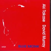 Aki Takase / David Murray - Blue Monk