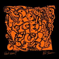 Ed Sheeran - Want Some?