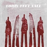 Forty Feet Tall - Forty Feet Tall