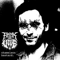 Rank and Vile - Chameleon Bastard.