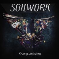 Soilwork - &Ouml;vergivenheten