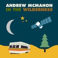 Andrew McMahon in the Wilderness - Cecilia and the Satellite