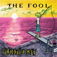 Flamango Bay - The Fool