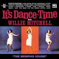 Willie Mitchell - It&rsquo;s Dance-Time With Willie Mitchell