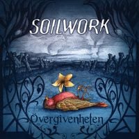 Soilwork - &Ouml;vergivenheten