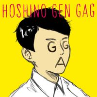 星野源 [Gen Hoshino] - Gag