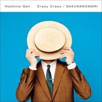 星野源 [Gen Hoshino] - Crazy Crazy / Sakura no Mori