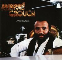 Andra&eacute; Crouch - I'll Be Thinking of You
